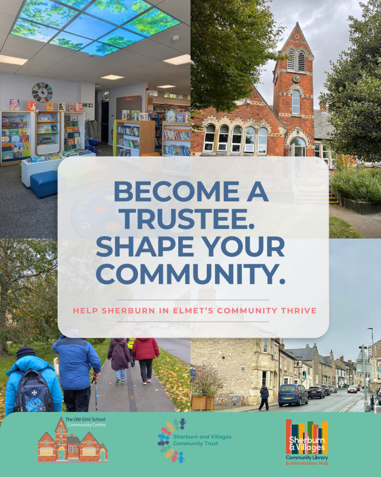 Poster for trustee recruitment. Shows four images: inside the library; exterior of The Old Girls' School Community Centre; Sherburn in Elmet town centre; group of wellbeing walkers.